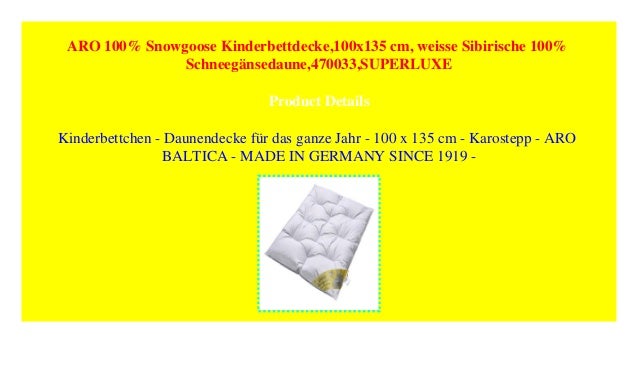 Aro 100 Snowgoose Kinderbettdecke 100x135 Cm Weisse Sibirische 100