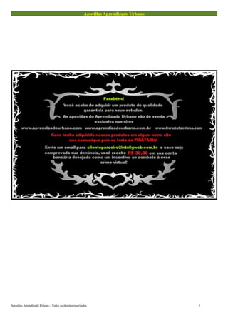 Apostilas Aprendizado Urbano
Apostilas Aprendizado Urbano – Todos os direitos reservados 3
 