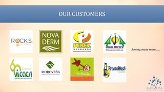 OUR CUSTOMERS
Among many more……
 