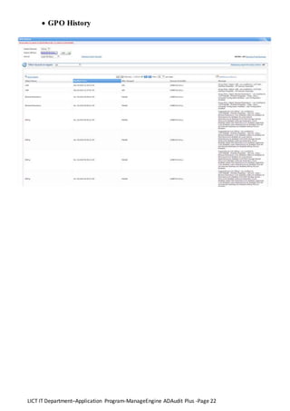 LICT IT Department–Application Program-ManageEngine ADAudit Plus -Page 22
 GPO History
 