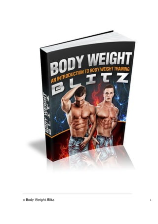 © Body Weight Blitz i
 