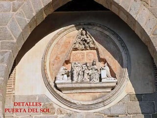 DETALLES PUERTA DEL SOL 