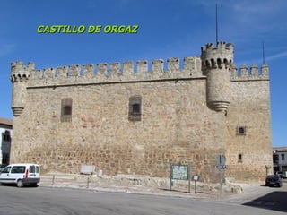 CASTILLO DE ORGAZ 