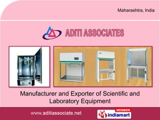 Maharashtra, India




Manufacturer and Exporter of Scientific and
         Laboratory Equipment
 