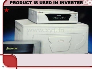 15
PRODUCT IS USED IN INVERTER
 