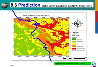 18
8.6 Prediction spatial salinity distribution map for the three profiles
Applied Earth Sciences: GEOHAZARDS
 
