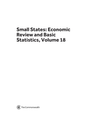 Small States: Economic
Review and Basic
Statistics, Volume 18
 