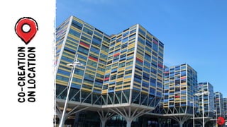 CO-CREATION
ONLOCATION
 