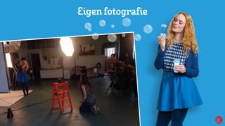 Eigen fotografie
 
