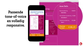 Passende
tone-of-voice
en volledig
responsive.
 