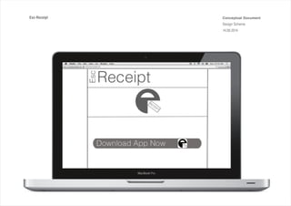 Conceptual Document
Design Scheme
14.08.2014
Esc-Receipt
 