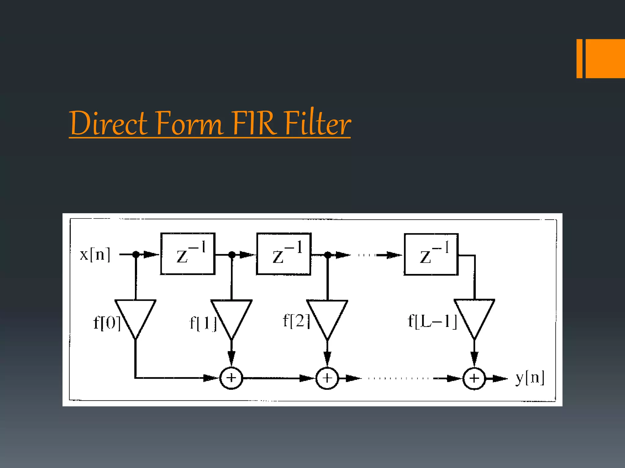 Direct Form FIR Filter
 