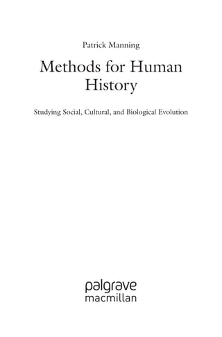 Patrick's Method Methods for Human History: Studying Social, Cultural, and Biological ...