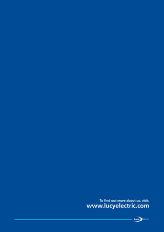 To find out more about us, visit:
www.lucyelectric.com
 