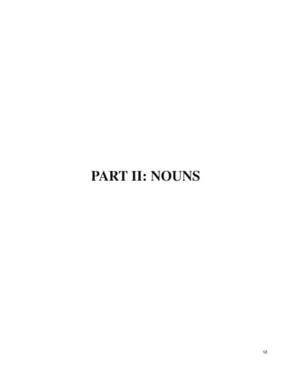 PART II: NOUNS

12
 
