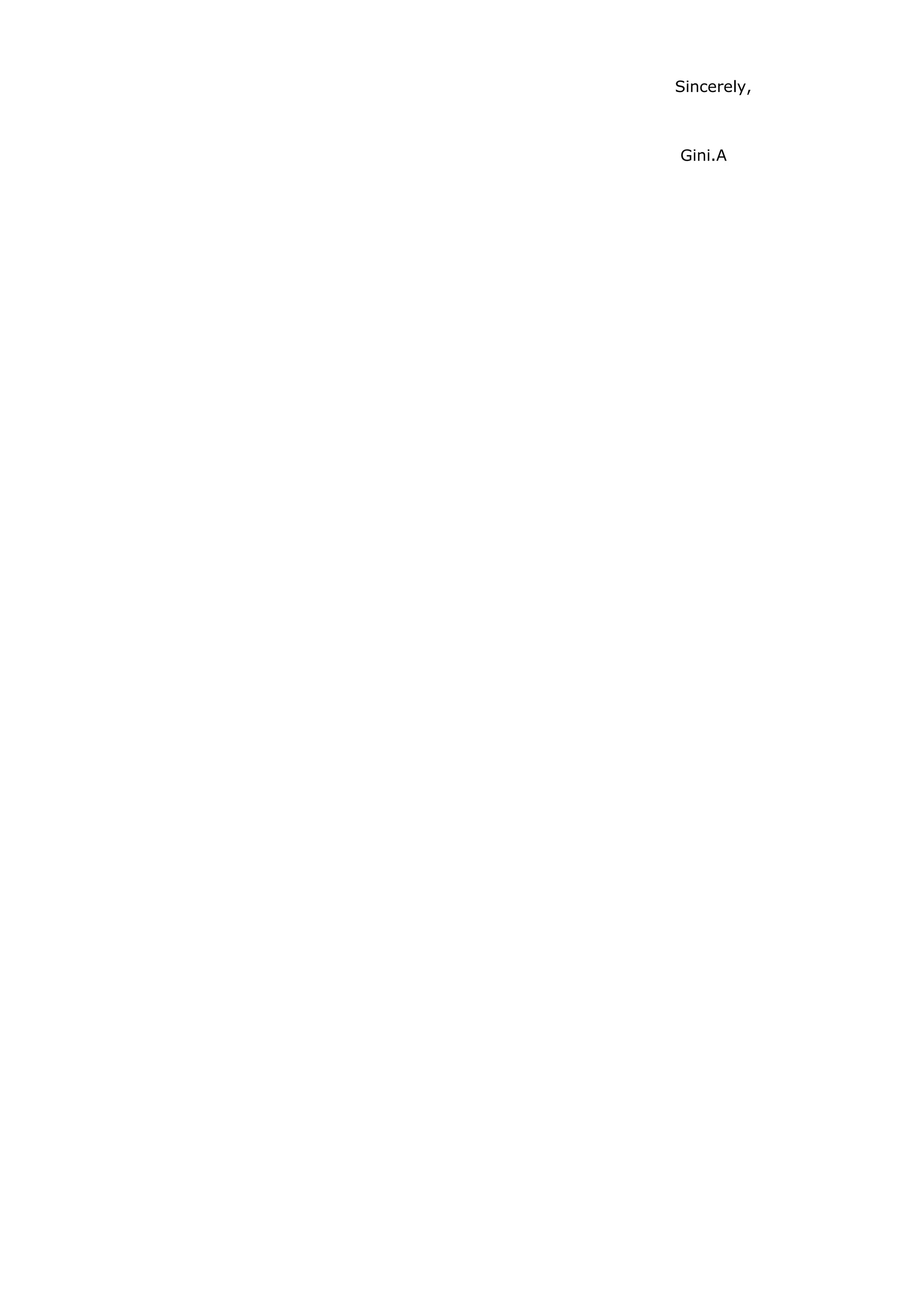 Sincerely,
Gini.A
 