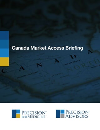 Canada Market Access Briefing
 