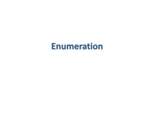 Enumeration
 