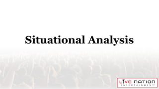 Situational Analysis
 