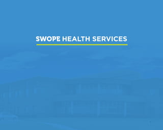 SWOPE HEALTH SERVICES
 