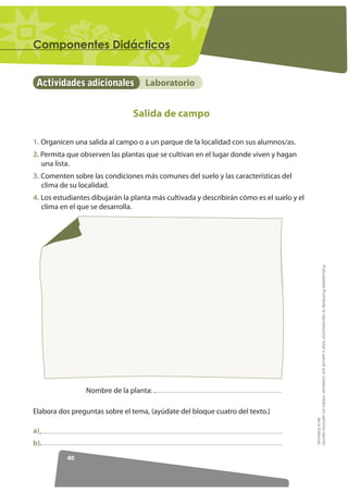 RPSRQHQWHV 'LGiFWLFRV


 Actividades adicionales            Laboratorio


                                Salida de campo
...