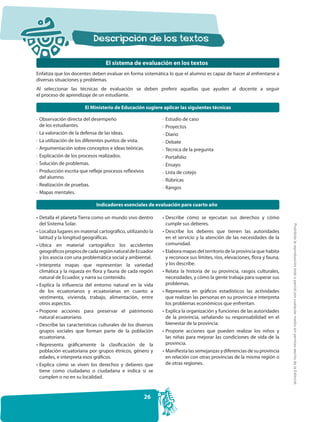 El sistema de evaluación en los textos
Enfatiza que los docentes deben evaluar en forma sistemática lo que el alumno es ca...