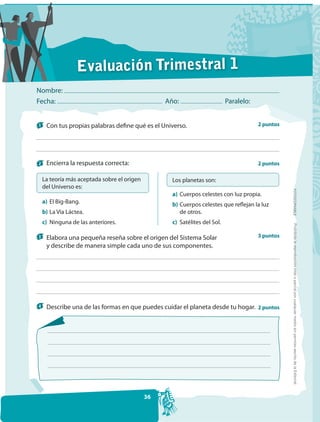 Evaluación Trimestral 1
Nombre:
Fecha:                                            Año:                      Paralelo:


1 ...