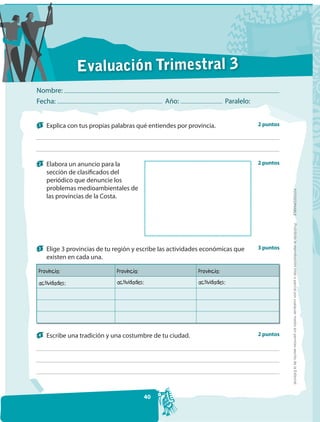 Evaluación Trimestral 3
Nombre:
Fecha:                                         Año:                 Paralelo:


1   Explic...