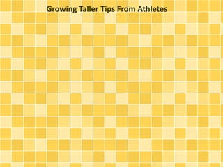 Growing Taller Tips From Athletes
 