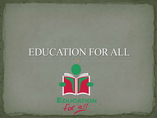 EDUCATION FOR ALL | PPTX
