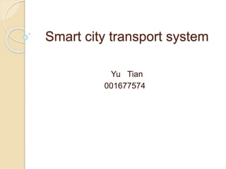 Smart city transport system | PPTX