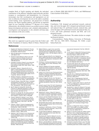 complete block of VegfA signaling and identify the individual
contributions of the different, redundant signal molecules and their
receptors to vasculogenesis and hematopoiesis. As it becomes
increasingly clear that vasculogenesis and angiogenesis act not
only in embryonic development, but also in the adult to modulate
wound healing, tissue regeneration, and progression of human
diseases, the VegfA signaling pathway will become an important
target for new molecular medicines.58-60 Because of its unique
characteristics, the zebraﬁsh system is an excellent system to model
human development and disease and a detailed understanding of
vasculogenesis and angiogenesis in the zebraﬁsh will help make
new medicines in this area a reality.
Acknowledgments
This work was supported in part by grants from the Crohn’s and
Colitis Foundation of America, March of Dimes, National Insti-
tutes of Health (NIH) K08 HL03777 (N.B.), and NIH/National
Cancer Institute 45548 (M.K.).
Authorship
Contribution: N.B. designed and performed research, analyzed
data, and wrote the paper; K.G. designed and performed research
and analyzed data; C.S. performed research, analyzed data, and
wrote the paper; G.W. performed research and analyzed data; J.L.,
C.A.S., and S.S.B. performed research; and M.K. and L.I.Z.
designed research.
Conﬂict-of-interest disclosure: The authors declare no compet-
ing ﬁnancial interests.
Correspondence: Nathan Bahary, University of Pittsburgh,
3501 5th Ave, 5058 BST3, Pittsburgh, PA 15260; e-mail:
bahary@pitt.edu.
References
1. Klagsbrun M, Takashima S, Mamluk R. The role
of neuropilin in vascular and tumor biology. Adv
Exp Med Biol. 2002;515:33-48.
2. Risau W. Mechanisms of angiogenesis. Nature.
1997;386:671-674.
3. Ferrara N, Carver-Moore K, Chen H, et al. Het-
erozygous embryonic lethality induced by tar-
geted inactivation of the VEGF gene. Nature.
1996;380:439-442.
4. Carmeliet P, Ferreira V, Breier G, et al. Abnormal
blood vessel development and lethality in em-
bryos lacking a single VEGF allele. Nature. 1996;
380:435-439.
5. Carmeliet P, Moons L, Dewerchin M, et al. In-
sights in vessel development and vascular disor-
ders using targeted inactivation and transfer of
vascular endothelial growth factor, the tissue fac-
tor receptor, and the plasminogen system. Ann N
Y Acad Sci. 1997;811:191-206.
6. Shalaby F, Rossant J, Yamaguchi TP, et al. Fail-
ure of blood-island formation and vasculogenesis
in Flk-1-deﬁcient mice. Nature. 1995;376:62-66.
7. Fong GH, Zhang L, Bryce DM, Peng J. Increased
hemangioblast commitment, not vascular disor-
ganization, is the primary defect in ﬂt-1 knock-out
mice. Development. 1999;126:3015-3025.
8. Ng YS, Rohan R, Sunday ME, Demello DE,
D’Amore PA. Differential expression of VEGF iso-
forms in mouse during development and in the
adult. Dev Dyn. 2001;220:112-121.
9. Robinson CJ, Stringer SE. The splice variants of
vascular endothelial growth factor (VEGF) and
their receptors. J Cell Sci. 2001;114:853-865.
10. Tischer E, Mitchell R, Hartman T, et al. The hu-
man gene for vascular endothelial growth factor:
multiple protein forms are encoded through alter-
native exon splicing. J Biol Chem. 1991;266:
11947-11954.
11. Folkman J, Shing Y. Control of angiogenesis by
heparin and other sulfated polysaccharides. Adv
Exp Med Biol. 1992;313:355-364.
12. Neufeld G, Cohen T, Gengrinovitch S, Poltorak Z.
Vascular endothelial growth factor (VEGF) and its
receptors. Faseb J. 1999;13:9-22.
13. Stalmans I, Ng YS, Rohan R, et al. Arteriolar and
venular patterning in retinas of mice selectively
expressing VEGF isoforms. J Clin Invest. 2002;
109:327-336.
14. Carmeliet P, Ng YS, Nuyens D, et al. Impaired
myocardial angiogenesis and ischemic cardiomy-
opathy in mice lacking the vascular endothelial
growth factor isoforms VEGF164 and VEGF188.
Nat Med. 1999;5:495-502.
15. Mattot V, Moons L, Lupu F, et al. Loss of the
VEGF(164) and VEGF(188) isoforms impairs
postnatal glomerular angiogenesis and renal ar-
teriogenesis in mice. J Am Soc Nephrol. 2002;13:
1548-1560.
16. Zelzer E, McLean W, Ng YS, et al. Skeletal de-
fects in VEGF(120/120) mice reveal multiple roles
for VEGF in skeletogenesis. Development. 2002;
129:1893-1904.
17. Ruhrberg C. Growing and shaping the vascular
tree: multiple roles for VEGF. Bioessays. 2003;
25:1052-1060.
18. Goishi K, Klagsbrun M. Vascular endothelial
growth factor and its receptors in embryonic ze-
braﬁsh blood vessel development. Curr Top Dev
Biol. 2004;62:127-152.
19. Liang D, Xu X, Chin AJ, et al. Cloning and charac-
terization of vascular endothelial growth factor
(VEGF) from zebraﬁsh, Danio rerio. Biochim Bio-
phys Acta. 1998;1397:14-20.
20. Liang D, Chang JR, Chin AJ, et al. The role of
vascular endothelial growth factor (VEGF) in vas-
culogenesis, angiogenesis, and hematopoiesis in
zebraﬁsh development. Mech Dev. 2001;108:29-
43.
21. Gong B, Liang D, Chew TG, Ge R. Characteriza-
tion of the zebraﬁsh vascular endothelial growth
factor A gene: comparison with vegf-A genes in
mammals and Fugu. Biochim Biophys Acta.
2004;1676:33-40.
22. Nasevicius A, Larson J, Ekker SC. Distinct re-
quirements for zebraﬁsh angiogenesis revealed
by a VEGF-A morphant. Yeast. 2000;17:294-301.
23. Force A, Lynch M, Pickett FB, Amores A, Yan YL,
Postlethwait J. Preservation of duplicate genes
by complementary, degenerative mutations. Ge-
netics. 1999;151:1531-1545.
24. Shimeld SM. Gene function, gene networks and
the fate of duplicated genes. Semin Cell Dev Biol.
1999;10:549-553.
25. Jozefowicz C, McClintock J, Prince V. The fates
of zebraﬁsh Hox gene duplicates. J Struct Funct
Genomics. 2003;3:185-194.
26. Furutani-Seiki M, Wittbrodt J. Medaka and ze-
braﬁsh, an evolutionary twin study. Mech Dev.
2004;121:629-637.
27. Bovenkamp DE, Goishi K, Bahary N, et al. Ex-
pression and mapping of duplicate neuropilin-1
and neuropilin-2 genes in developing zebraﬁsh.
Gene Expr Patterns. 2004;4:361-370.
28. Martyn U, Schulte-Merker S. Zebraﬁsh neuropi-
lins are differentially expressed and interact with
vascular endothelial growth factor during embry-
onic vascular development. Dev Dyn. 2004;231:
33-42.
29. Yu HH, Houart C, Moens CB. Cloning and embry-
onic expression of zebraﬁsh neuropilin genes.
Gene Expr Patterns. 2004;4:371-378.
30. Lee P, Goishi K, Davidson AJ, Mannix R, Zon L,
Klagsbrun M. Neuropilin-1 is required for vascular
development and is a mediator of VEGF-depen-
dent angiogenesis in zebraﬁsh. Proc Natl Acad
Sci U S A. 2002;99:10470-10475.
31. Thompson MA, Ransom DG, Pratt SJ, et al. The
cloche and spadetail genes differentially affect
hematopoiesis and vasculogenesis. Dev Biol.
1998;197:248-269.
32. Bahary N, Zon LI. Use of the zebraﬁsh (Danio
rerio) to deﬁne hematopoiesis. Stem Cells. 1998;
16(suppl 2):67-78.
33. Barut BA, Zon LI. Realizing the potential of ze-
braﬁsh as a model for human disease. Physiol
Genomics. 2000;2:49-51.
34. Thisse C, Zon LI. Organogenesis: heart and
blood formation from the zebraﬁsh point of view.
Science. 2002;295:457-462.
35. Trede NS, Langenau DM, Traver D, Look AT, Zon
LI. The use of zebraﬁsh to understand immunity.
Immunity. 2004;20:367-379.
36. Stuckenholz C, Ulanch PE, Bahary N. From guts
to brains: using zebraﬁsh genetics to understand
the innards of organogenesis. Curr Top Dev Biol.
2005;65:47-82.
37. Habeck H, Odenthal J, Walderich B, Maischein H,
Schulte-Merker S, Tu¨bingen 2000 screen consor-
tium. Analysis of a zebraﬁsh VEGF receptor mu-
tant reveals speciﬁc disruption of angiogenesis.
Curr Biol. 2002;12:1405–1412.
38. Westerﬁeld M. The Zebraﬁsh Book: A Guide for
the Laboratory Use of Zebraﬁsh (Danio rerio). 4th
ed. Eugene, OR: University of Oregon Press;
2000.
39. Galloway JL, Wingert RA, Thisse C, Thisse B,
Zon LI. Loss of gata1 but not gata2 converts
erythropoiesis to myelopoiesis in zebraﬁsh em-
bryos. Dev Cell. 2005;8:109-116.
40. Weber GJ, Choe SE, Dooley KA, Paffett-Lugassy
NN, Zhou Y, Zon LI. Mutant-speciﬁc gene pro-
grams in the zebraﬁsh. Blood. 2005;106:521-530.
41. Goishi K, Lee P, Davidson AJ, Nishi E, Zon LI,
Klagsbrun M. Inhibition of zebraﬁsh epidermal
growth factor receptor activity results in cardio-
vascular defects. Mech Dev. 2003;120:811-822.
42. Holmqvist K, Cross MJ, Rolny C, et al. The adap-
tor protein shb binds to tyrosine 1175 in vascular
endothelial growth factor (VEGF) receptor-2 and
DUPLICATED VEGF AND KDR GENES IN ZEBRAFISH 3635BLOOD, 15 NOVEMBER 2007 ⅐ VOLUME 110, NUMBER 10
For personal use only.on October 24, 2014.by guestwww.bloodjournal.orgFrom
 
