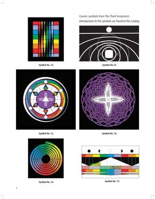 4
Symbol No. 1 .
Symbol No. 1 .
Symbol No. 1 . Symbol No.1 .
Symbol No. 1 .
Symbol No. 1 .
Cosmic symbols from The Third Testament.
Introductions to the symbols are found in this catalog.
 