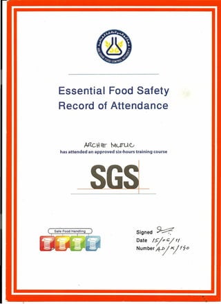 Essential Food Safety
Record of Attendance
AACHIt=" MurU0
has attended an approved six-hours training course
 