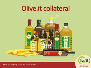 Olive.it collateral
Healthy eating at its delicious best!
 