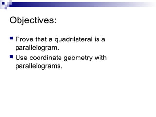 6_3 Proving Quads are Parallelograms.ppt