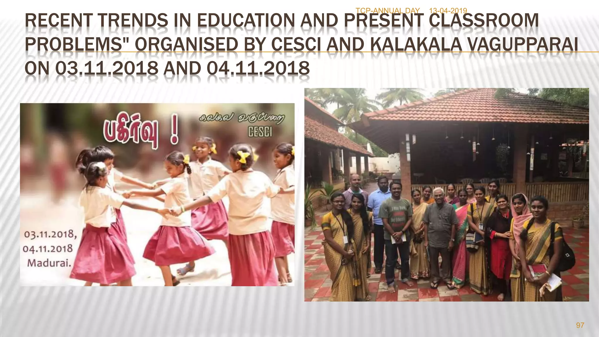 63 rd COLLEGE DAY PRESENTATIONS THIAGARAJARCOLLEGEOFPRECEPTORS-MADURAI