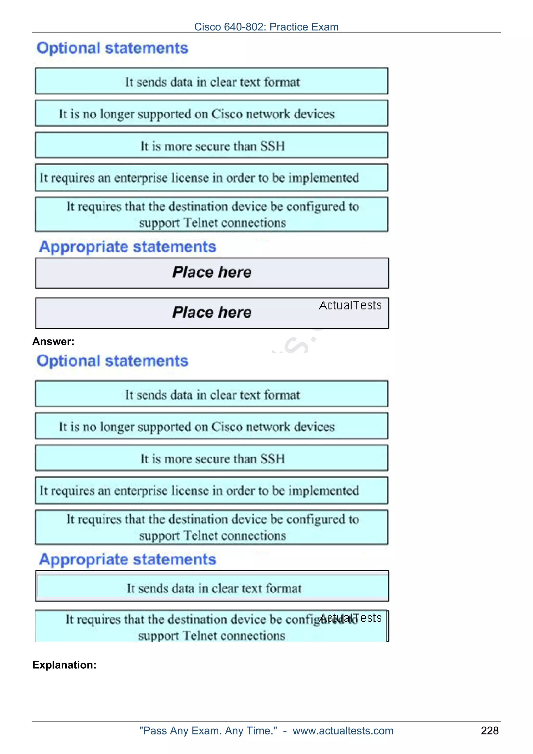 ActualTests.com 
Answer: 
Explanation: 
Cisco 640-802: Practice Exam 
"Pass Any Exam. Any Time." - www.actualtests.com 228 
 