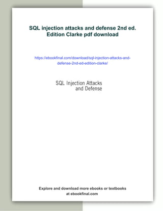 SQL injection attacks and defense 2nd ed. Edition Clarke | PDF