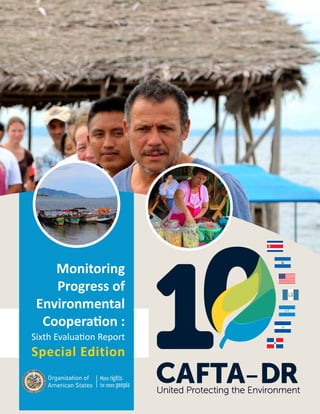 Monitoring
Progress of
Environmental
Cooperation :
Sixth Evaluation Report
Special Edition
United Protecting the Environment
 