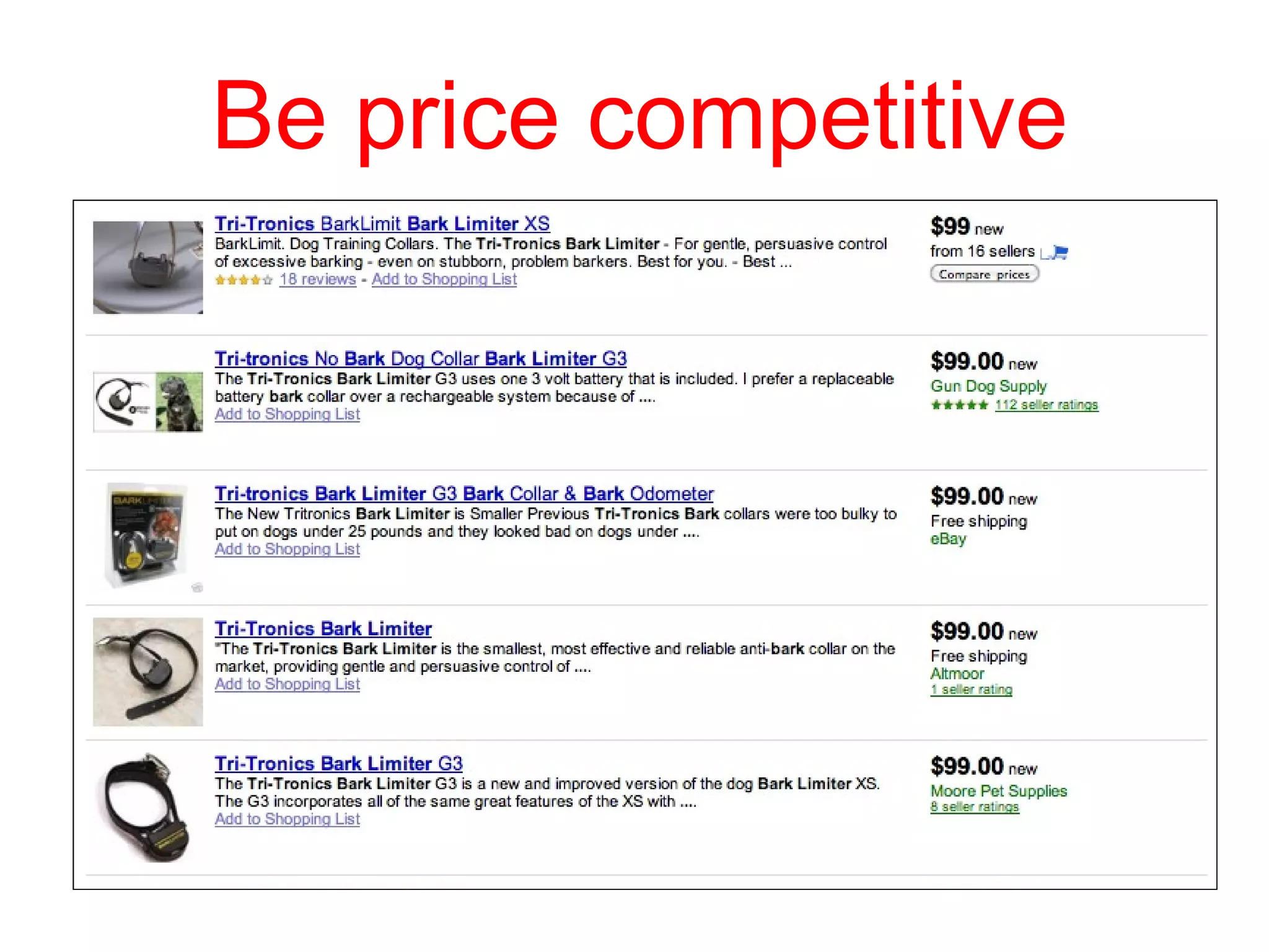 Be price competitive 