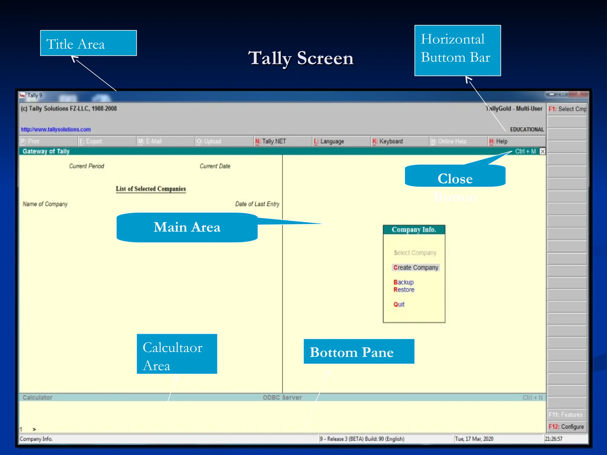 Tally Screen
Tally Screen
Title Area Horizontal
Buttom Bar
Main Area
Bottom Pane
Calcultaor
Area
Close
Button
 