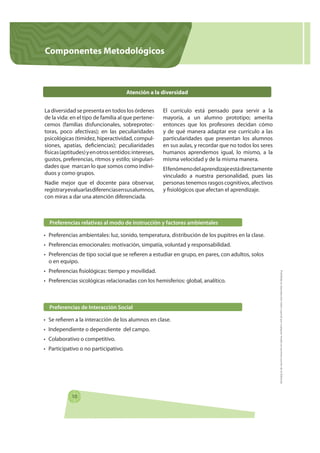 Componentes Metodológicos



                                      Atención a la diversidad


La diversidad se presenta en...