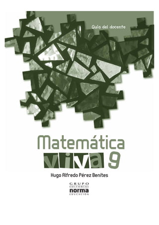 Guía del docente




Hugo Alfredo Pérez Benítes
 