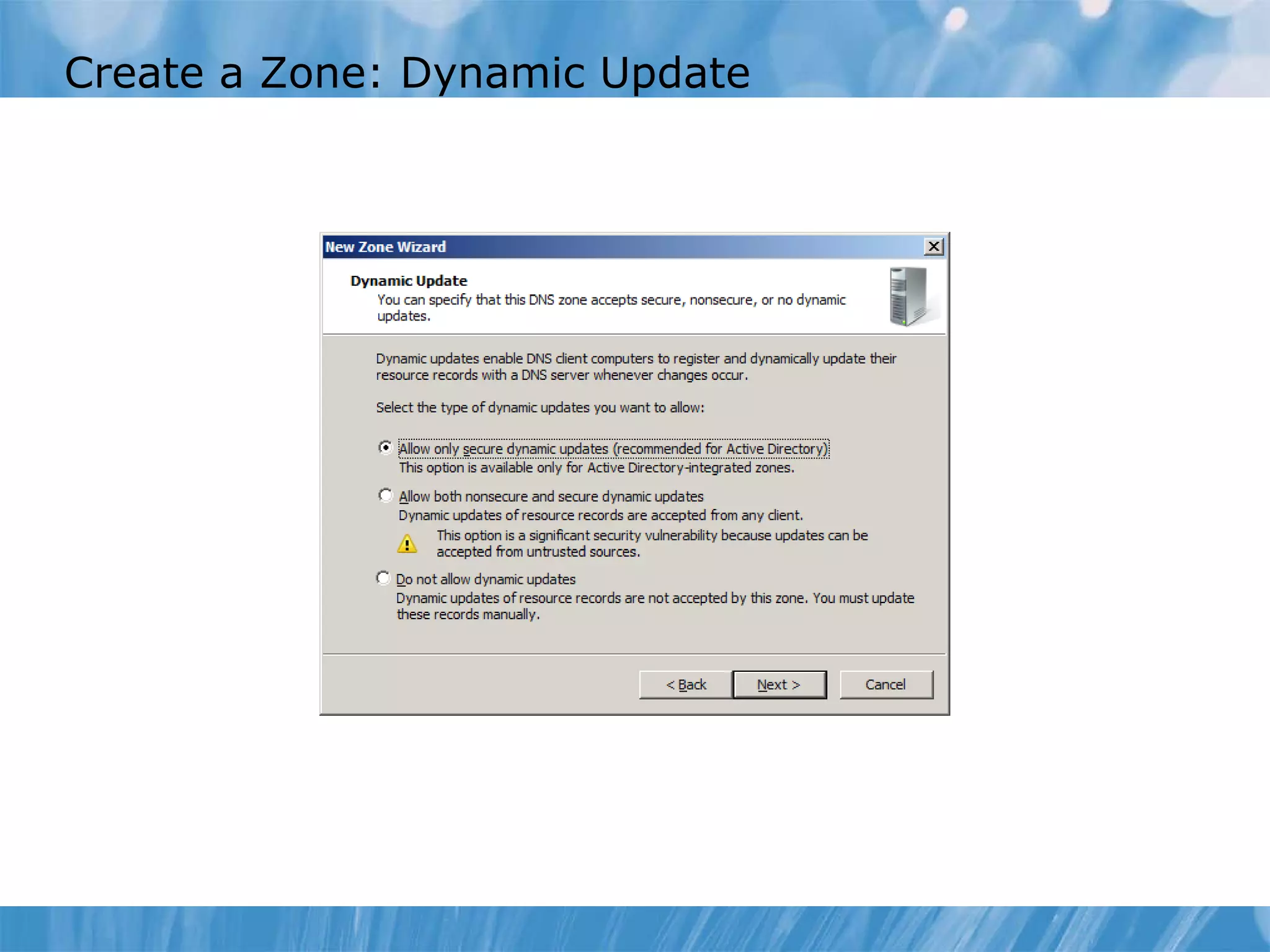 Create a Zone: Dynamic Update 