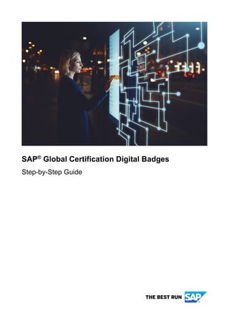 SAP®
Global Certification Digital Badges
Step-by-Step Guide
 