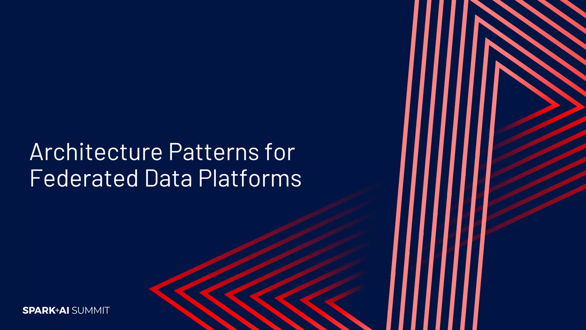 Architecture Patterns for
Federated Data Platforms
 