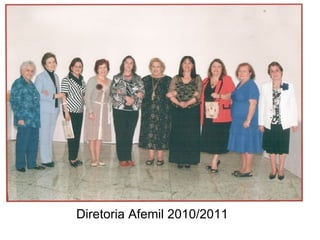 Diretoria Afemil 2010/2011 