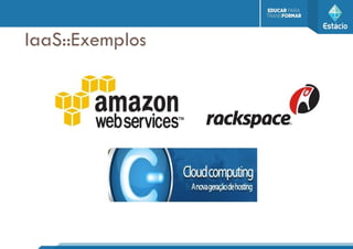 IaaS::Exemplos
 