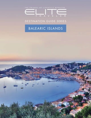 1
Destination Guide Series
balearic islands
 